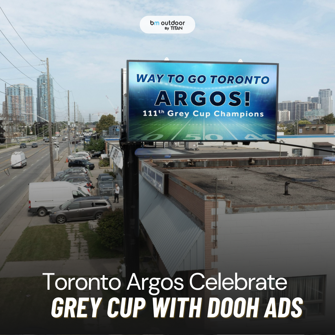 Toronto Argos Celebrate Grey Cup with DOOH Ads